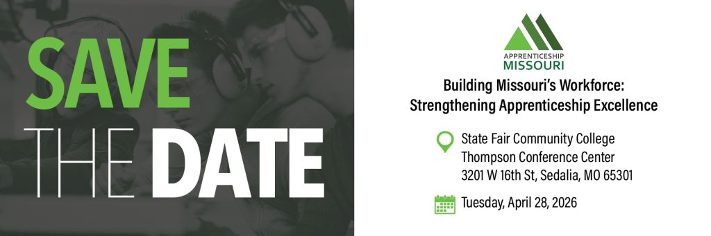 Apprenticeship Missouri Summit - Building Missouri's Workforce: Strengthening Apprenticeship Excellence